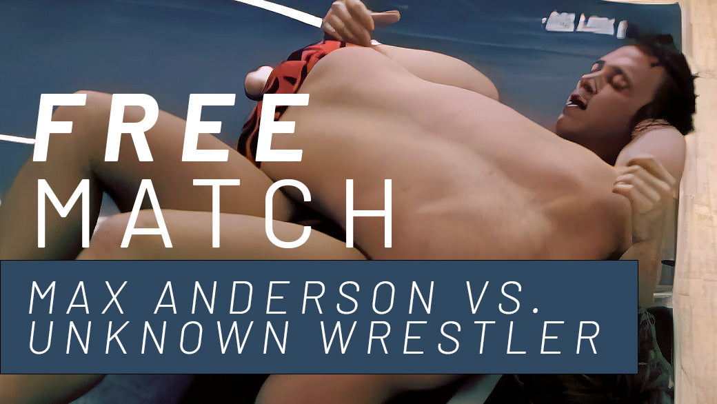 Free Match: Max Anderson vs. Unknown Wrestler
